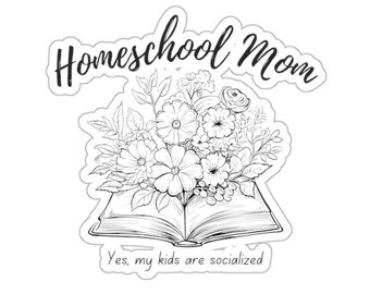 Homeschool Mom Sticker Stay at Home Mom gift Homeschooling sticker homeschooling mom gift Homestead Mom gift best teacher appreciation gift