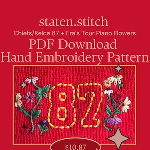 Puede incluir: Una tela roja con un número bordado en amarillo "87" y bordado floral. El texto "staten.stitch" está en la parte superior de la imagen. El texto "Chiefs/Kelce 87 + Era's Tour Piano Flowers" está debajo del texto "staten.stitch". El texto "PDF Download" está debajo del texto "Chiefs/Kelce 87 + Era's Tour Piano Flowers". El texto "Hand Embroidery Pattern" está debajo del texto "PDF Download". El texto "10,87 €" está debajo del número bordado "87". El texto "Includes" está debajo del texto "10,87 €". El texto "material list, DMC color list, patterns to print, QR codes to tutorials for each stitch, tips & tricks, pictures for placement, color, and design." está debajo del texto "Includes".