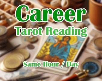 May include: An image featuring a tarot card with a figure in blue and gold, surrounded by other objects. The text "Career Tarot Reading" is displayed in green, with "Same Hour / Day" below. The background is blurred, with coins and other items.