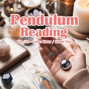 May include: A silver pendulum on a chain, held in a hand, with the text "Pendulum Reading Yes/No - Same Hour / Same Day" above it. The pendulum is over a tarot card with a woman in a blue dress.