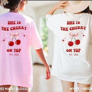 She is the Cherry on top, Bachelorette party, Gift for her, Retro Bachelorette Tee, Comfort Colors Tshirt, Lucky in love, Bachelorette gift