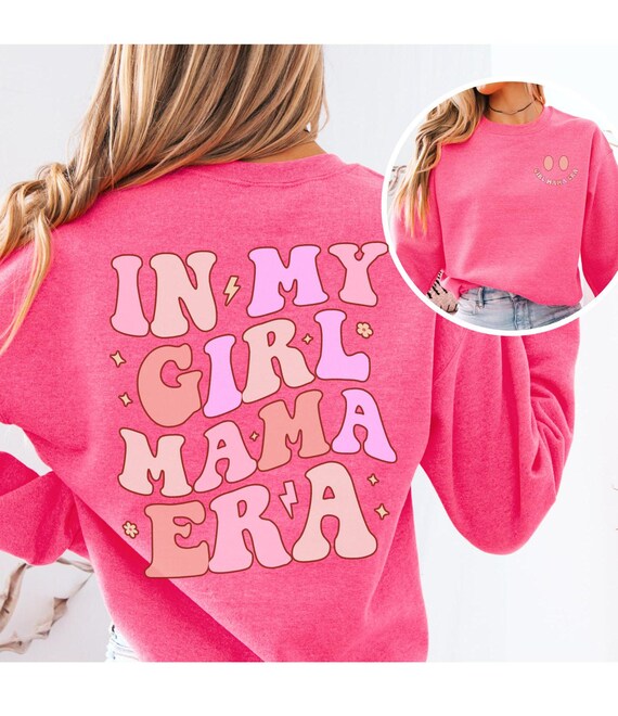Mother's Day In My Mom Era SVG PNG, In My Mom Era, Custom Mom PNG, Gift For Mom, In Girl Mom Sweatshirt