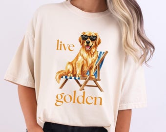 Live Golden Cute Golden Retriever Graphic T-Shirt for Dog Lovers