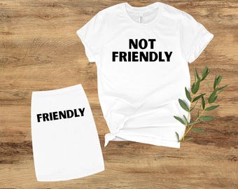 Friendly/Not Friendly Funny Matching Pet/Owner Shirts