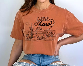 Yee Haw Desert Graphic Tee: Comfort Colors Western Shirt