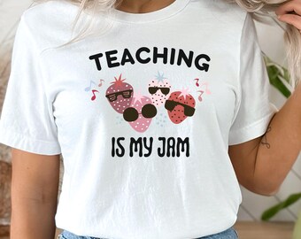 Teaching Is My Jam, Teacher Shirt for Women and Men, Teaching Shirt, Teacher Gift