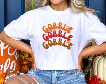 Gobble Gobble Thanksgiving Shirt: Comfort Colors Fall Tee