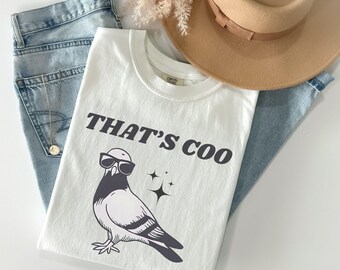 That's Coo Funny Pigeon Shirt