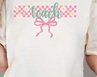 Teach PNG, Cute Teach Design, Coquette Bow Teacher, Design for Teacher, Back to School, Teacher Appreciation Design