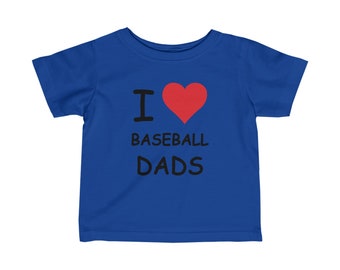 T-shirt pour bébé I Love Baseball Dads