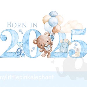 Né en 2025 ballon ours en peluche nouveau-né png, conception par sublimation, PNG, nouveau bébé garçon, conception de premier anniversaire, téléchargement numérique instantané