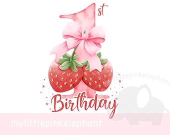 May include: A watercolor design for a first birthday. The number 1 is pink with a pink bow and two red strawberries. The word "Birthday" is written in red script. The text "1st" is above the number 1.