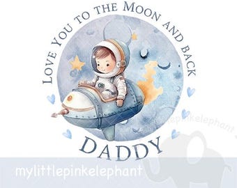 Love You To The Moon Father's Day PNG, Astronaut Clipart, Father's Day Card Design, Dad, Daddy, Space Sublimation, Instant Digital Download