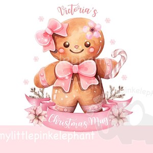 May include: A watercolor illustration of a gingerbread person with a pink bow, flower, and candy cane. The text "Victoria's Christmas Mug" is on a pink banner. The background is white.
