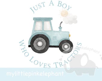 Just A Boy Who Loves Tractors Sublimation Design, Green Tractor PNG, Farm Party, Boys Tractor T Shirt Design, Instant Digital Download