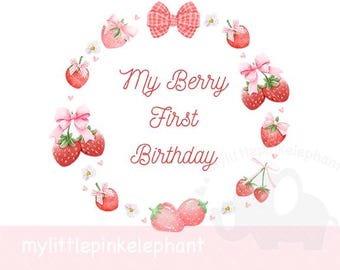May include: A watercolor design featuring strawberries, bows, and the text "My Berry First Birthday." The strawberries are red with green leaves and pink bows. The design is arranged in a circular pattern on a white background.