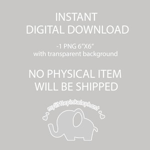 Peut inclure: T&eacute;l&eacute;chargement num&eacute;rique d'une image PNG de 15,24 cm sur 15,24 cm d'un &eacute;l&eacute;phant blanc sur fond transparent. L'image est t&eacute;l&eacute;chargeable instantan&eacute;ment et aucun article physique ne sera exp&eacute;di&eacute;. L'image provient de la boutique "mylittlepinkelephant".
