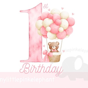 Watercolor Teddy Bear Pink Balloons 1st Birthday PNG, First Birthday Sublimation Design, Baby girls First Birthday, Instant Digital Download