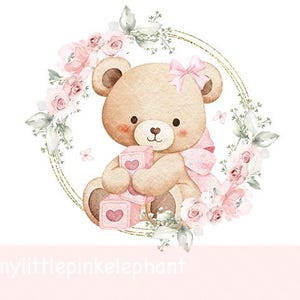 May include: Watercolor illustration of a teddy bear holding pink blocks with hearts, surrounded by a floral wreath of pink roses and greenery. A pink bow adorns the bear's head and neck. The text "mylittlepinkelephant" is at the bottom.
