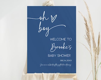 Pode incluir: Uma placa de boas-vindas para chá de bebé azul marinho com a inscrição branca "oh boy" e "Bem-vindo ao chá de bebé de Brooke". A data 08.24.20XX também é exibida. A placa está em um cavalete de madeira.