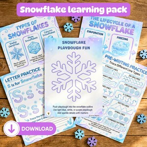May include: A snowflake learning pack with educational printables. Includes pages on snowflake types, the snowflake lifecycle, pre-writing practice, and letter practice. The pack features a snowflake playdough activity and decorative snowflake accents.