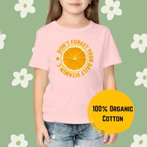 T-shirt Enfant, T-shirt Vitamine, T-shirt Orange, Cadeaux, Don't Forget Your Daily Vitamin C Kids' T-Shirt, 100% Organic Cotton, Coton Bio. image 2