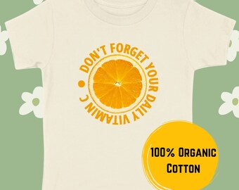 Kinder-T-shirt, Vitamine-T-shirt, Oranje T-shirt, Cadeaus, Vergeet je dagelijkse Vitamine C-kinder-T-shirt niet, 100% Biologisch Katoen, Biologisch Katoen.