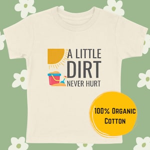 T-shirt Enfant, T-shirt A Little Dirt Never Hurt, T-shirt Vacances, T-shirt Sable, Soleil,100% Organic Kids' T-Shirt,coton bio, Cadeaux,Gift image 1