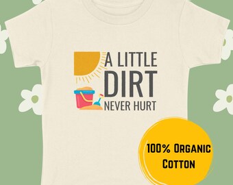 Camiseta niño, Camiseta A Little Dirt Never Hurt, Camiseta Vacaciones, Camiseta Arena, Sol, Camiseta niño 100% Orgánico, algodón orgánico, Regalos, Regalo