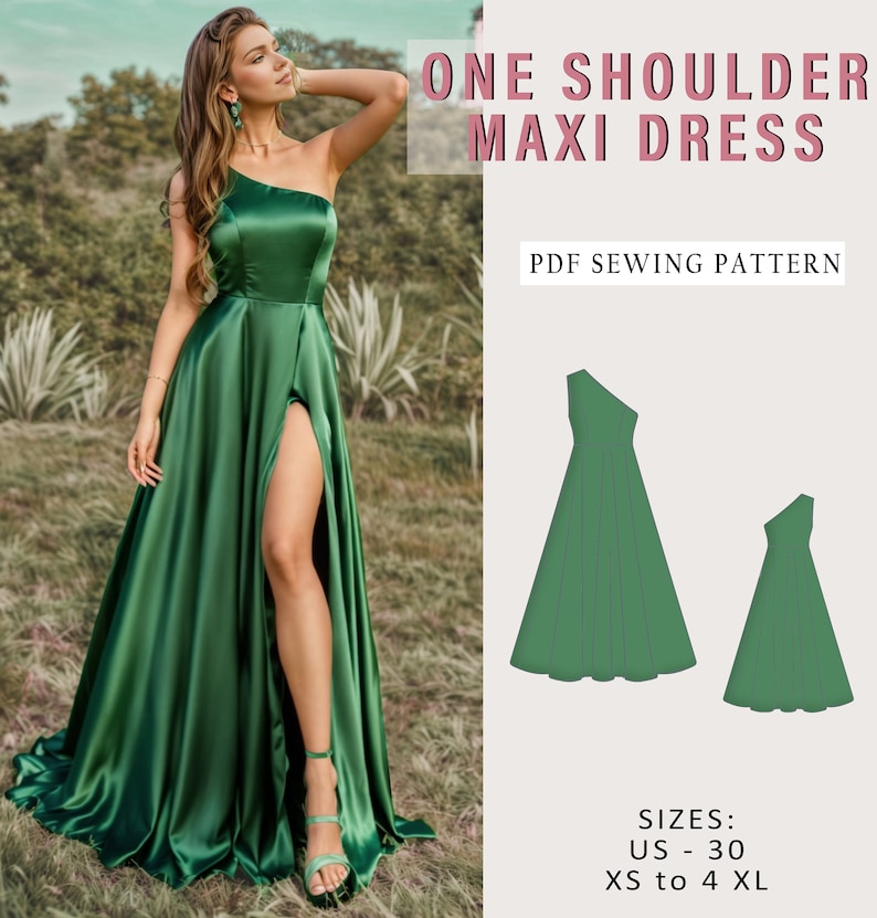 May include: A PDF sewing pattern for a one-shoulder maxi dress. The pattern includes sizes US 0-30 and XS to 4XL. The dress is shown in a green color.