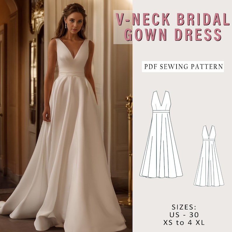 May include: A white V-neck bridal gown dress sewing pattern. The pattern includes a full-length gown with a fitted bodice and a flowing skirt. The pattern is available in sizes US 0-30, XS to 4XL. V-Neck Bridal Gown Dress PDF Sewing Pattern.