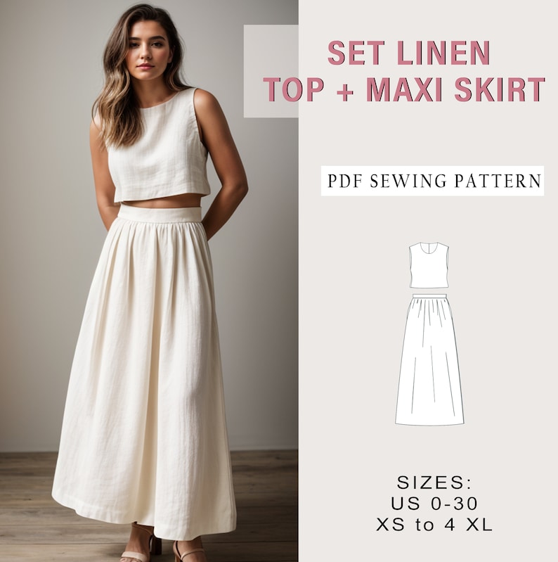 May include: A woman wearing a cream-colored linen top and maxi skirt set. The image includes the text "SET LINEN TOP + MAXI SKIRT" and "PDF SEWING PATTERN". The size range is US 0-30 and XS to 4 XL. The outfit is a light, neutral color.