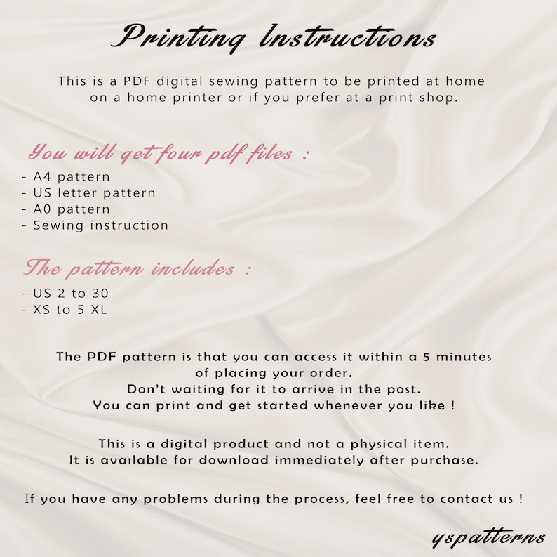 May include: A white background with pink text outlining the instructions for printing a digital sewing pattern. The text reads "Printing Instructions" and includes information about the PDF files included and the sizes available. The text also states that the pattern is available for download immediately after purchase.