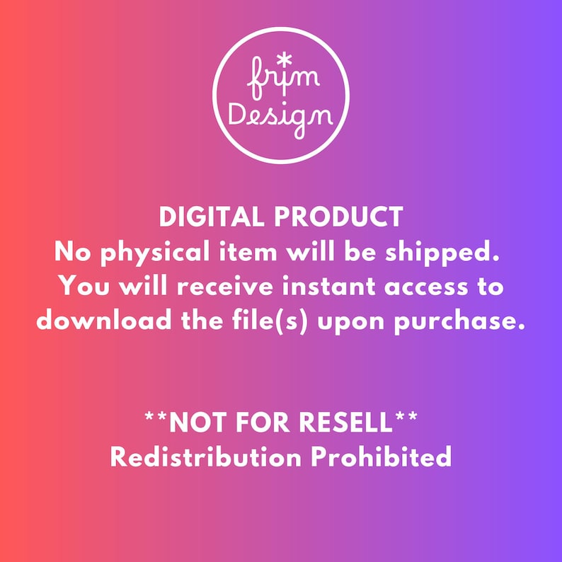 K&ouml;nnte beinhalten: Eine Grafik f&uuml;r ein digitales Produkt mit einem Farbverlauf von Rot zu Violett. Sie zeigt ein wei&szlig;es kreisf&ouml;rmiges Logo mit dem Text 'frim Design' und wei&szlig;en Text mit 'DIGITAL PRODUCT', 'No physical item will be shipped' und '**NOT FOR RESELL**'.