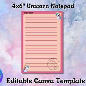 Op de afbeelding: Een 10x15 cm eenhoorn notitieblok met een roze rand en gelinieerde pagina's. Het notitieblok heeft eenhoorn illustraties en de tekst "4x6" Unicorn Notepad" en "Editable Canva Template". De achtergrond heeft een aquareleffect.