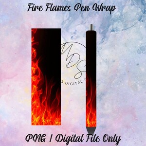 Fire Flames Pen Wrap Digital File: Gnomes, Glitter, Epoxy Pens (PNG Download)