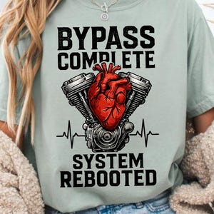 Heart Surgery T-Shirt, Bypass Complete Shirt,Heart Surgery Recovery Gift, Heart Attack Survivor, Cardiology Shirt, Funny Cardiologist Shirt