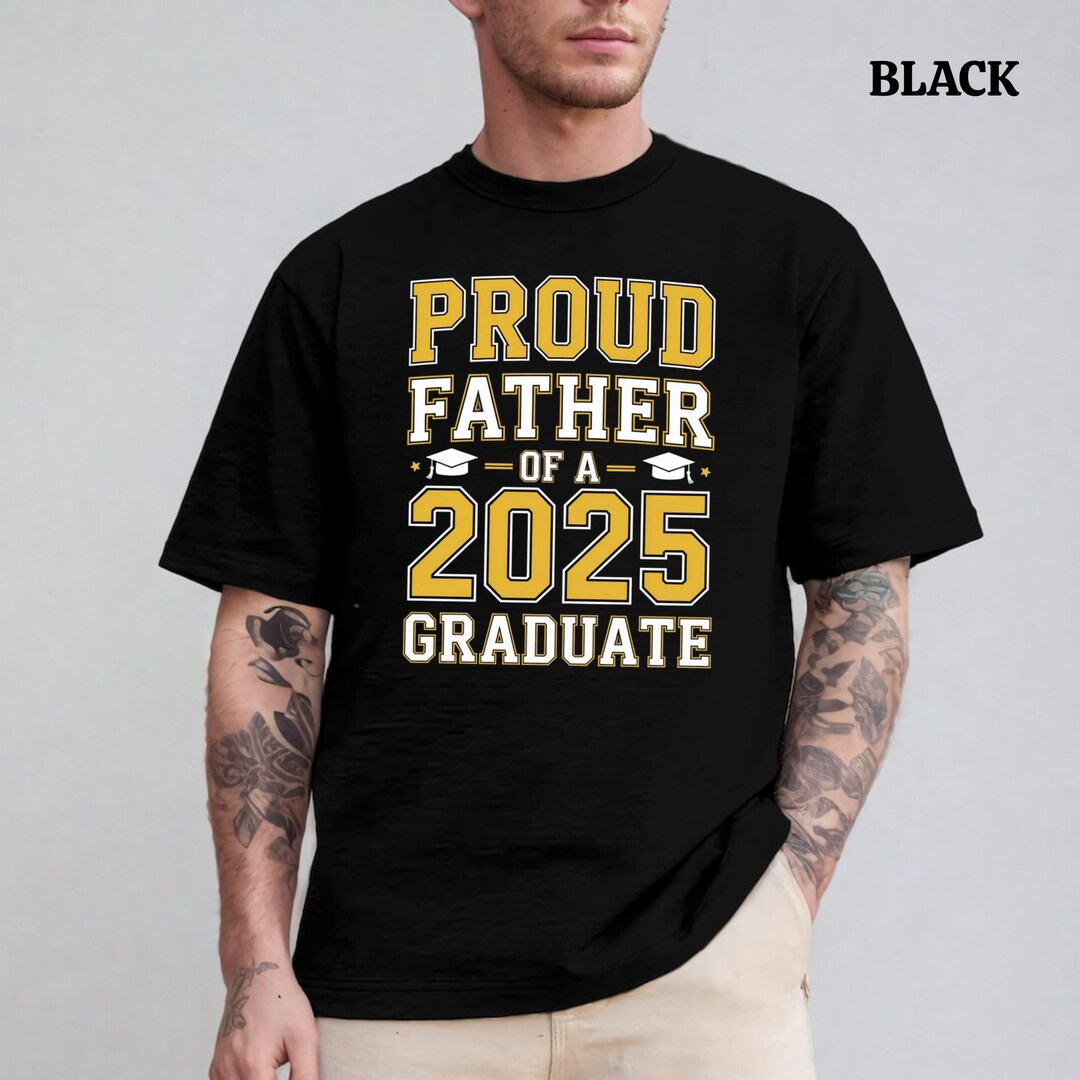 Proud Father Graduation Shirts 2025, Senior Graduate Shirt, High School ...