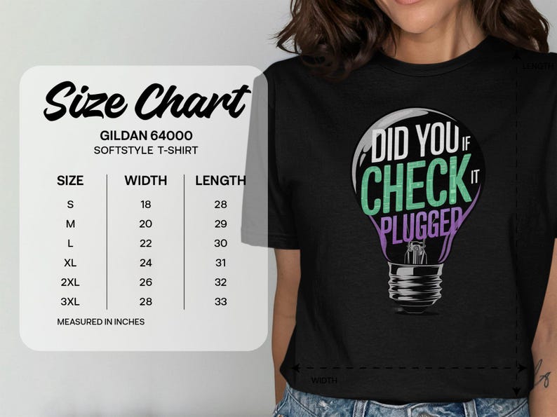 Funny Tech Support Shirt, Did You Check If It Plugged in Shirt