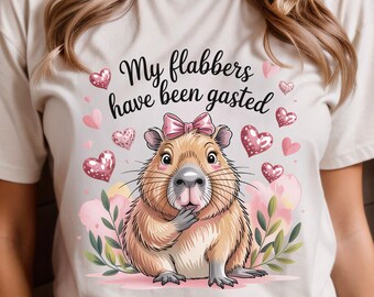 My Flabbers Have Been Gasted Png, Capybara Animal png, Sarcastic Capybara Humor png, Attitude Adult Humor Fun Capybara, Sublimation Designs