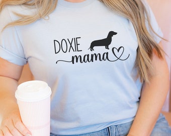 Cute Dachshund Mom Shirt, Doxie Mama Shirt, Dachshund Mama Birthday Gift, Dachshund Dog Lover Gift, Doxie Dog Owner Shirt, Wiener Dog Shirt