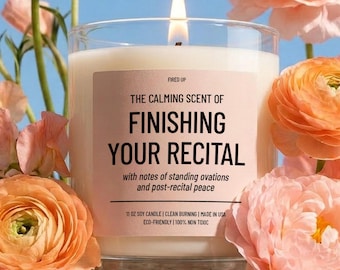 The Calming Scent of Finishing Your Recital Candle Dance Recital Gift Dance Teacher Gift for Dancer