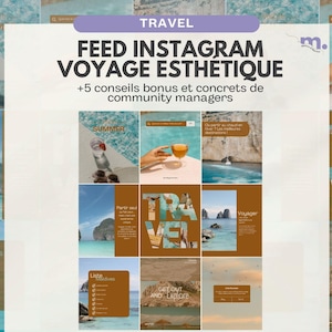 May include: An Instagram feed design with a travel theme, featuring the word "TRAVEL" at the top. The layout showcases images of tropical locations, drinks, and French text overlays. The text includes "FEED INSTAGRAM VOYAGE ESTHETIQUE" and "+5 conseils bonus et concrets de community managers."