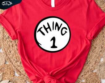 Thing 1, Thing 2, Thing Shirt, Father - Mother of all Things,  Thing (1,2,3,4,5,6,7,8,9) Shirt, Family t-Shirt, Vacation T-Shirt