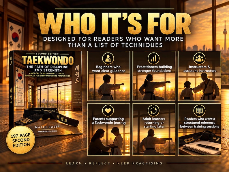 May include: A book titled Taekwondo: The Path of Discipline and Strength, Second Edition by Mario Boser. The cover features a black belt and a sunset training scene. The graphic includes text detailing the target audience and training benefits.