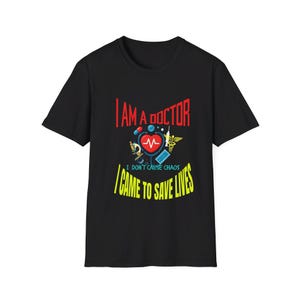 Doctor Unisex Softstyle T-Shirt, Medical Tee, Healthcare Worker Shirt, Doctor Gift, Nurse Gift, Medical Professional