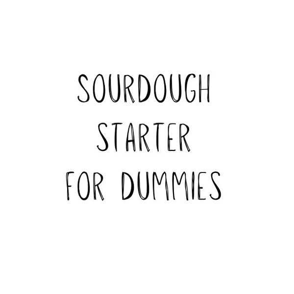 Easiest Sourdough Starter