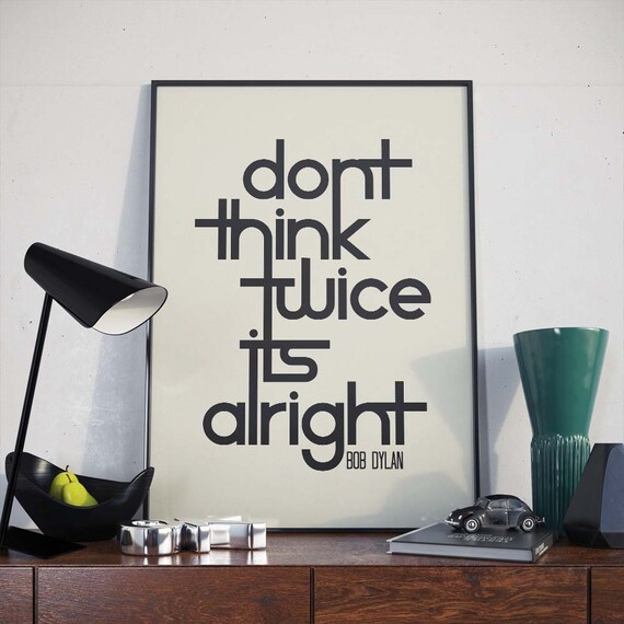 Don T Think Twice Its Alright Bob Bylan Lyric Film Poster Etsy