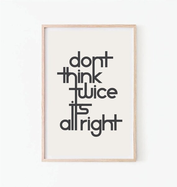 Don T Think Twice Its Alright Bob Dylan Lyric Poster Art Etsy Australia