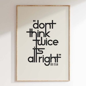 Bob Dylan Don't think twice Poster